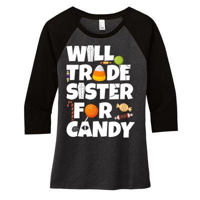 Trade My Sister For Candy Women's Tri-Blend 3/4-Sleeve Raglan Shirt