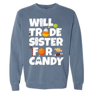 Trade My Sister For Candy Garment-Dyed Sweatshirt