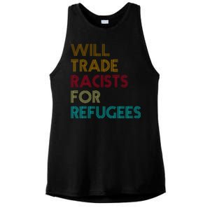 Trade Racists For Refugees Funny Political Ladies PosiCharge Tri-Blend Wicking Tank