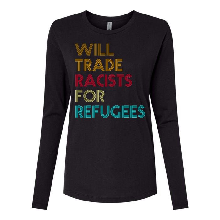 Trade Racists For Refugees Funny Political Womens Cotton Relaxed Long Sleeve T-Shirt