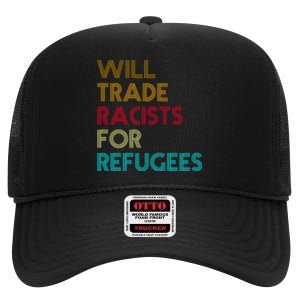 Trade Racists For Refugees Funny Political High Crown Mesh Back Trucker Hat