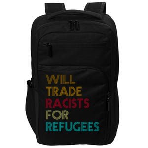 Trade Racists For Refugees Funny Political Impact Tech Backpack