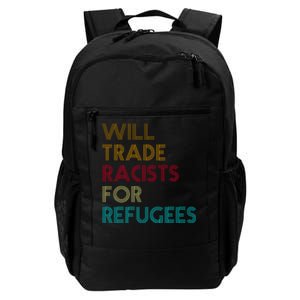 Trade Racists For Refugees Funny Political Daily Commute Backpack