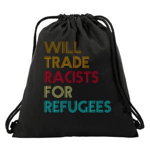 Trade Racists For Refugees Funny Political Drawstring Bag