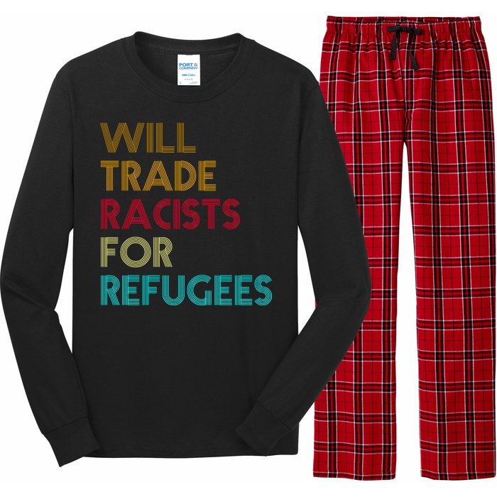 Trade Racists For Refugees Funny Political Long Sleeve Pajama Set