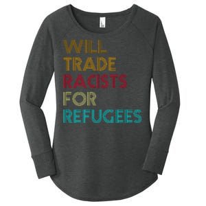 Trade Racists For Refugees Funny Political Women's Perfect Tri Tunic Long Sleeve Shirt