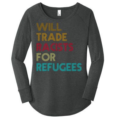 Trade Racists For Refugees Funny Political Women's Perfect Tri Tunic Long Sleeve Shirt