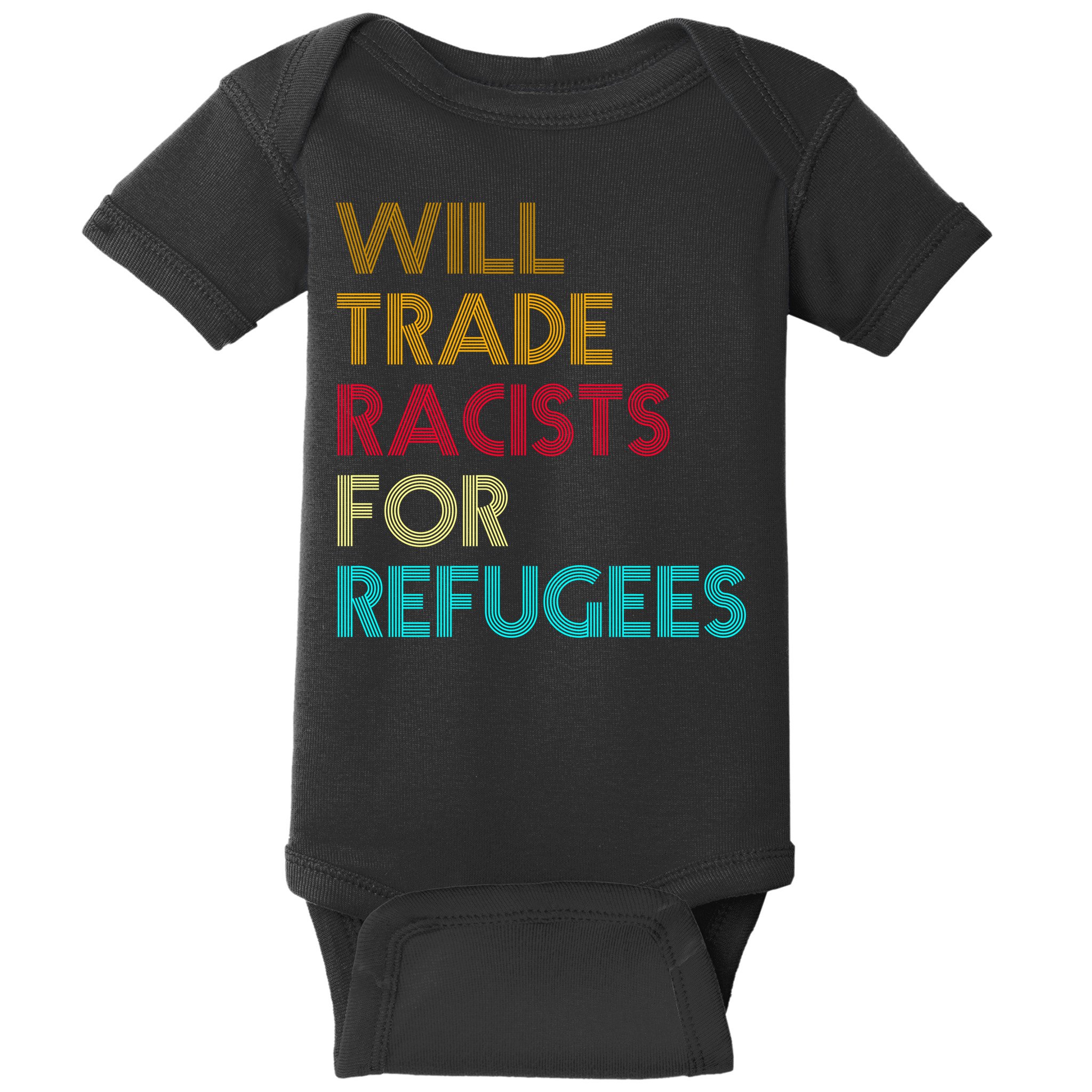 Trade Racists For Refugees Funny Political Baby Bodysuit