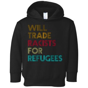 Trade Racists For Refugees Funny Political Toddler Hoodie