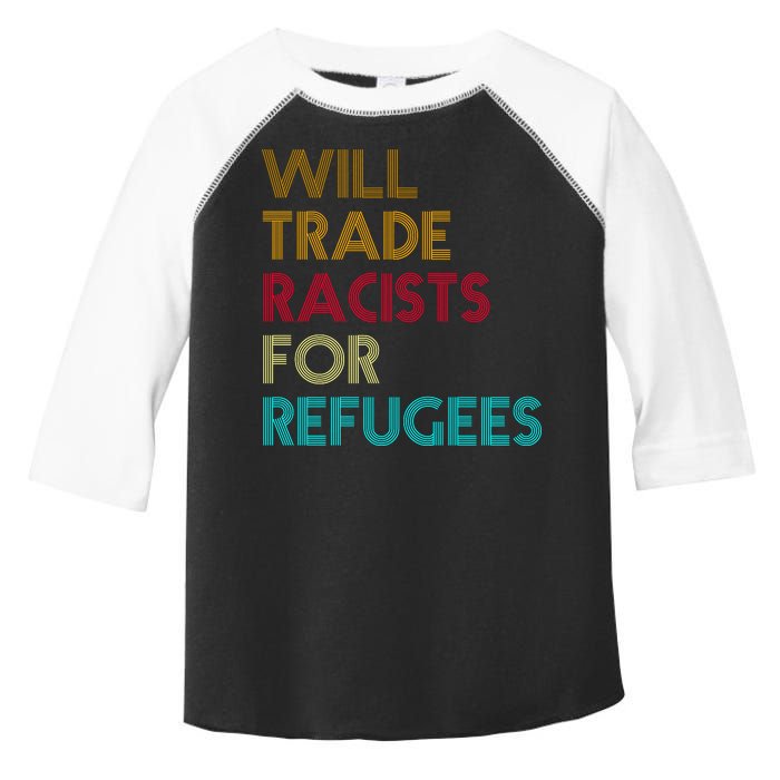 Trade Racists For Refugees Funny Political Toddler Fine Jersey T-Shirt