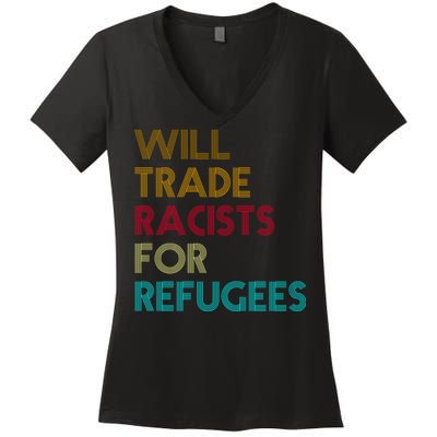 Trade Racists For Refugees Funny Political Women's V-Neck T-Shirt