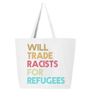 Trade Racists For Refugees Funny Political 25L Jumbo Tote