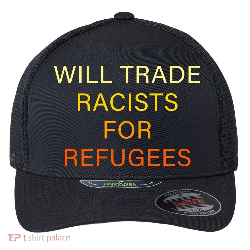 Trade Racists For Refugees Simple Logo Flexfit Unipanel Trucker Cap