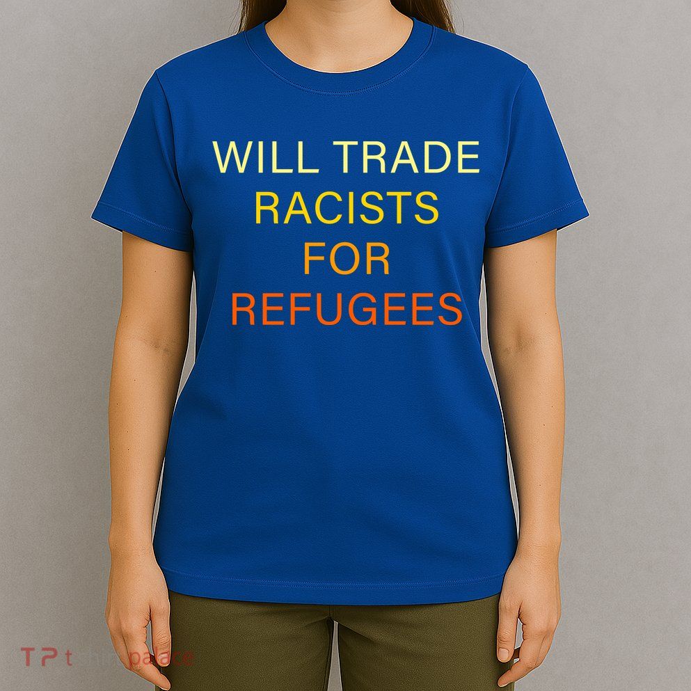 Trade Racists For Refugees Simple Logo T-Shirt