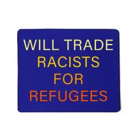 Trade Racists For Refugees Simple Logo Mousepad