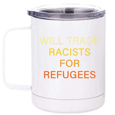 Trade Racists For Refugees Simple Logo 12 oz Stainless Steel Tumbler Cup