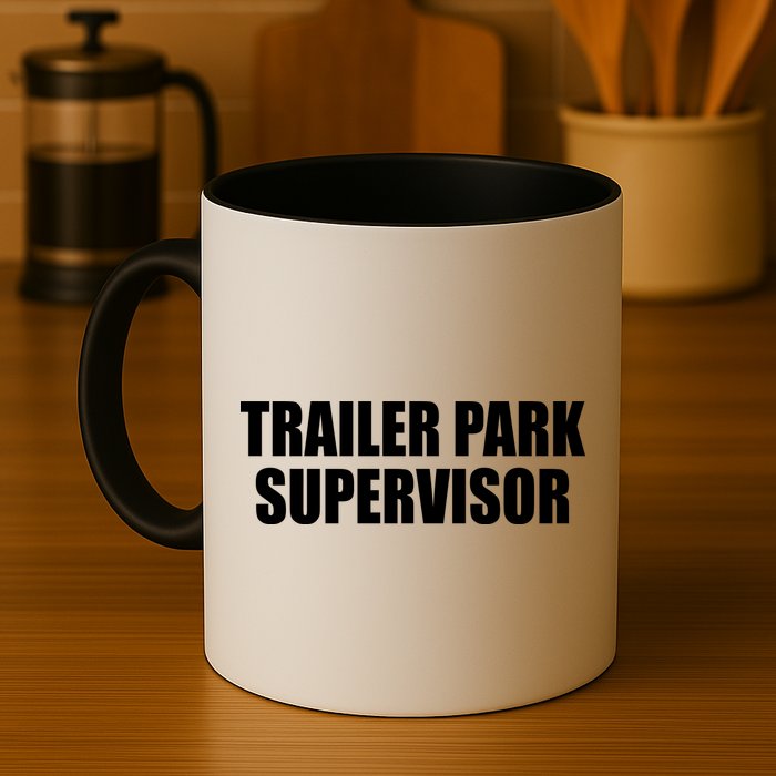 Trailer Park Supervisor Mug