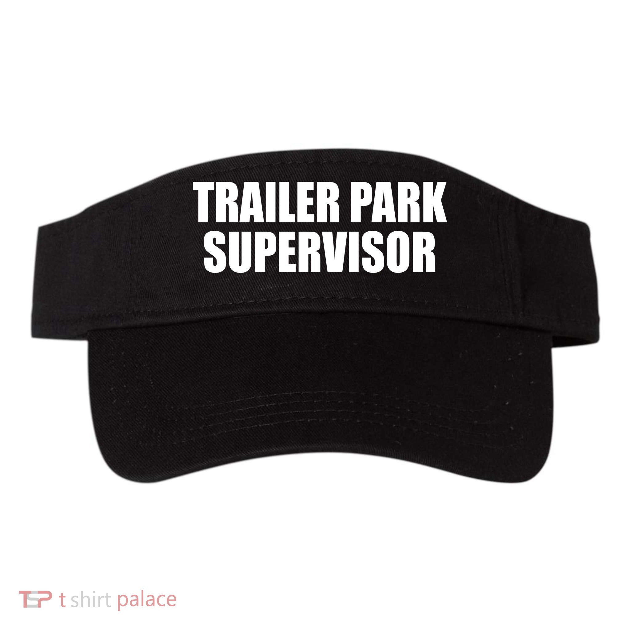 Trailer Park Supervisor Visor