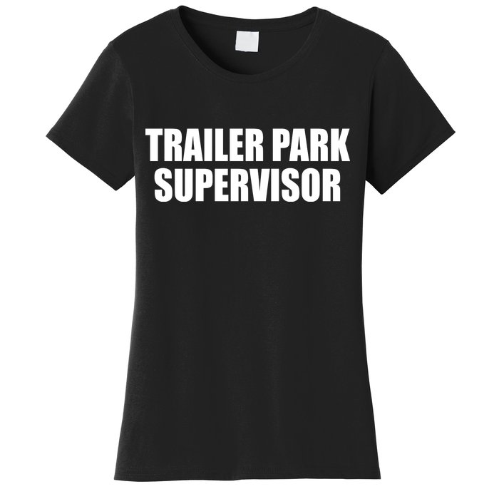 Trailer Park Supervisor Women's T-Shirt