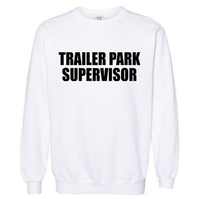 Trailer Park Supervisor Garment-Dyed Sweatshirt