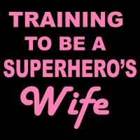 Training To Be A Superhero's Wife Button