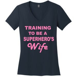 Training To Be A Superhero's Wife Women's V-Neck T-Shirt