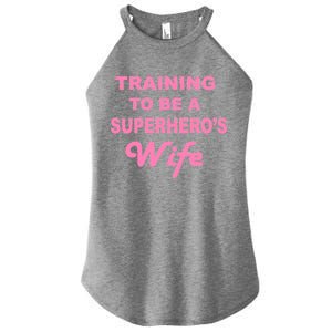 Training To Be A Superhero's Wife Women's Perfect Tri Rocker Tank