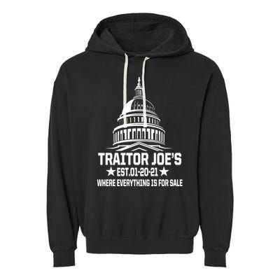 Traitor Joe's Est.01-20-21 Everything Is For Sale Garment-Dyed Fleece Hoodie
