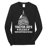 Traitor Joe's Est.01-20-21 Everything Is For Sale Long Sleeve Shirt