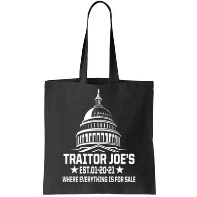 Traitor Joe's Est.01-20-21 Everything Is For Sale Tote Bag