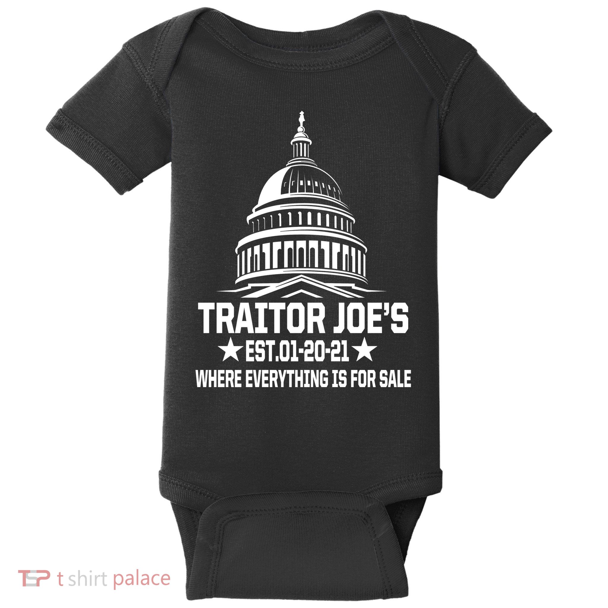 Traitor Joe's Est.01-20-21 Everything Is For Sale Baby Bodysuit