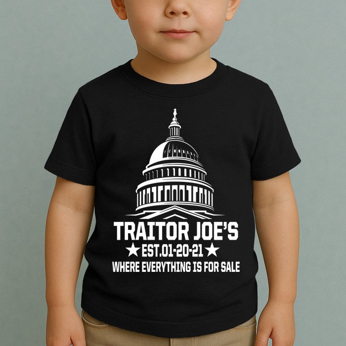 Traitor Joe's Est.01-20-21 Everything Is For Sale Toddler T-Shirt