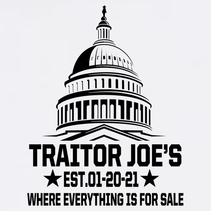 Traitor Joe's Est.01-20-21 Everything Is For Sale Garment-Dyed Sweatshirt