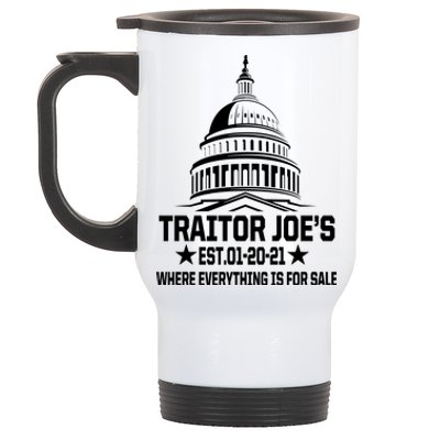 Traitor Joe's Est.01-20-21 Everything Is For Sale Stainless Steel Travel Mug