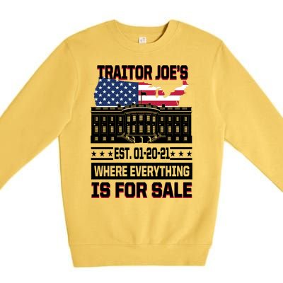 Traitor Joe's Where Everything Is For Sale Premium Crewneck Sweatshirt