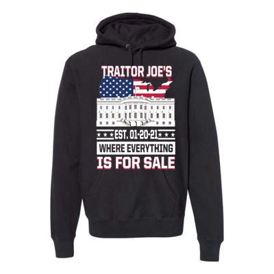 Traitor Joe's Where Everything Is For Sale Premium Hoodie