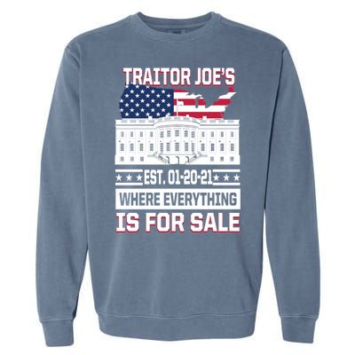 Traitor Joe's Where Everything Is For Sale Garment-Dyed Sweatshirt