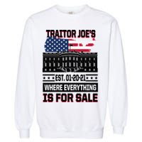 Traitor Joe's Where Everything Is For Sale Garment-Dyed Sweatshirt