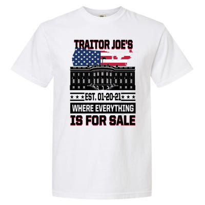 Traitor Joe's Where Everything Is For Sale Garment-Dyed Heavyweight T-Shirt