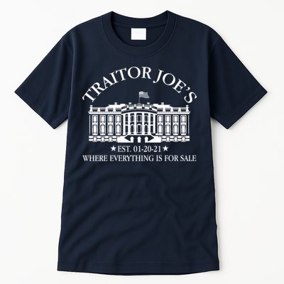 Traitor Joe's Where Everything Is For Sale Est 01-20-21 Tall T-Shirt
