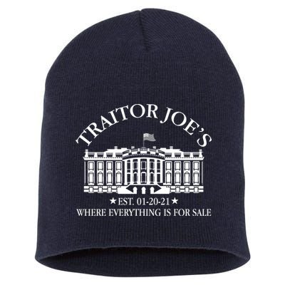 Traitor Joe's Where Everything Is For Sale Est 01-20-21 Short Acrylic Beanie