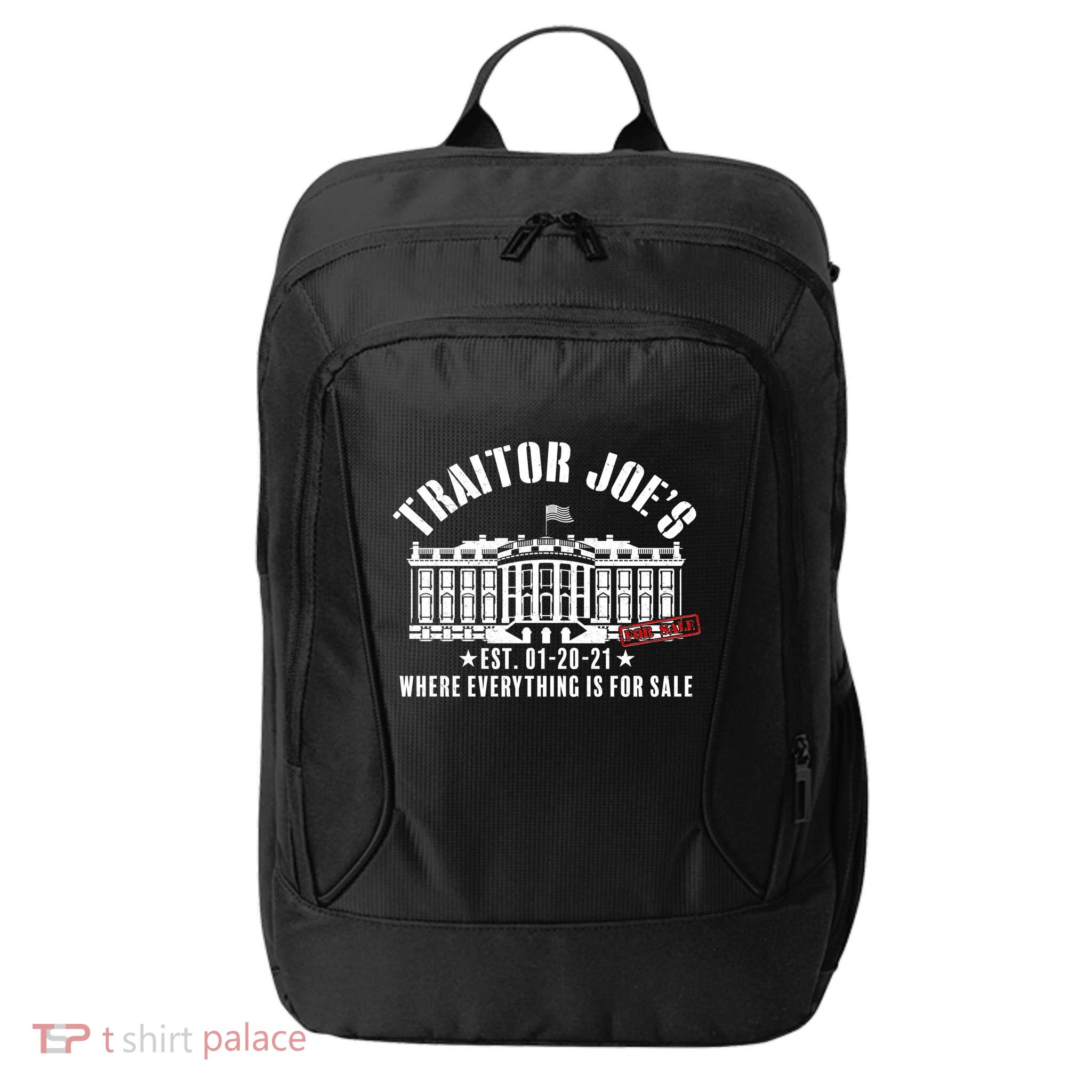 Traitor Joe's Where Everything Is For Sale Pro Republican City Backpack