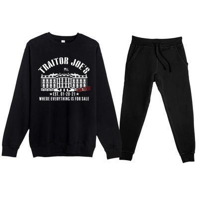 Traitor Joe's Where Everything Is For Sale Pro Republican Premium Crewneck Sweatsuit Set