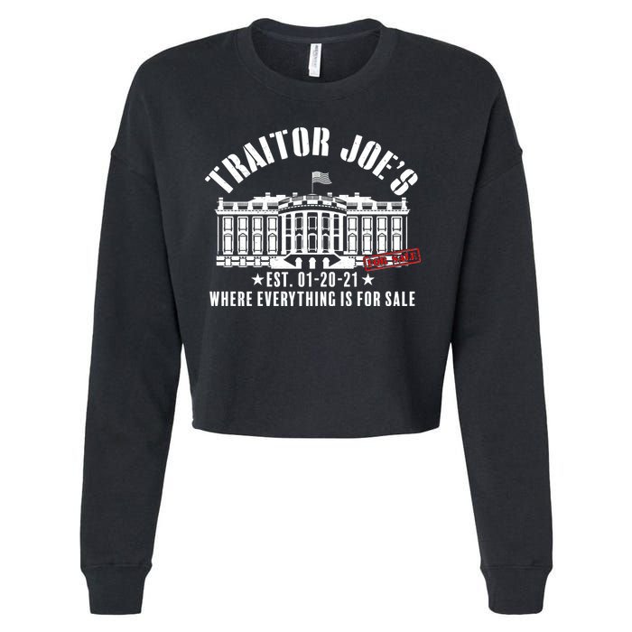Traitor Joe's Where Everything Is For Sale Pro Republican Cropped Pullover Crew