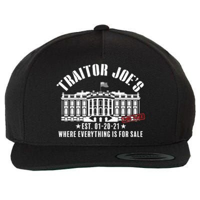 Traitor Joe's Where Everything Is For Sale Pro Republican Wool Snapback Cap