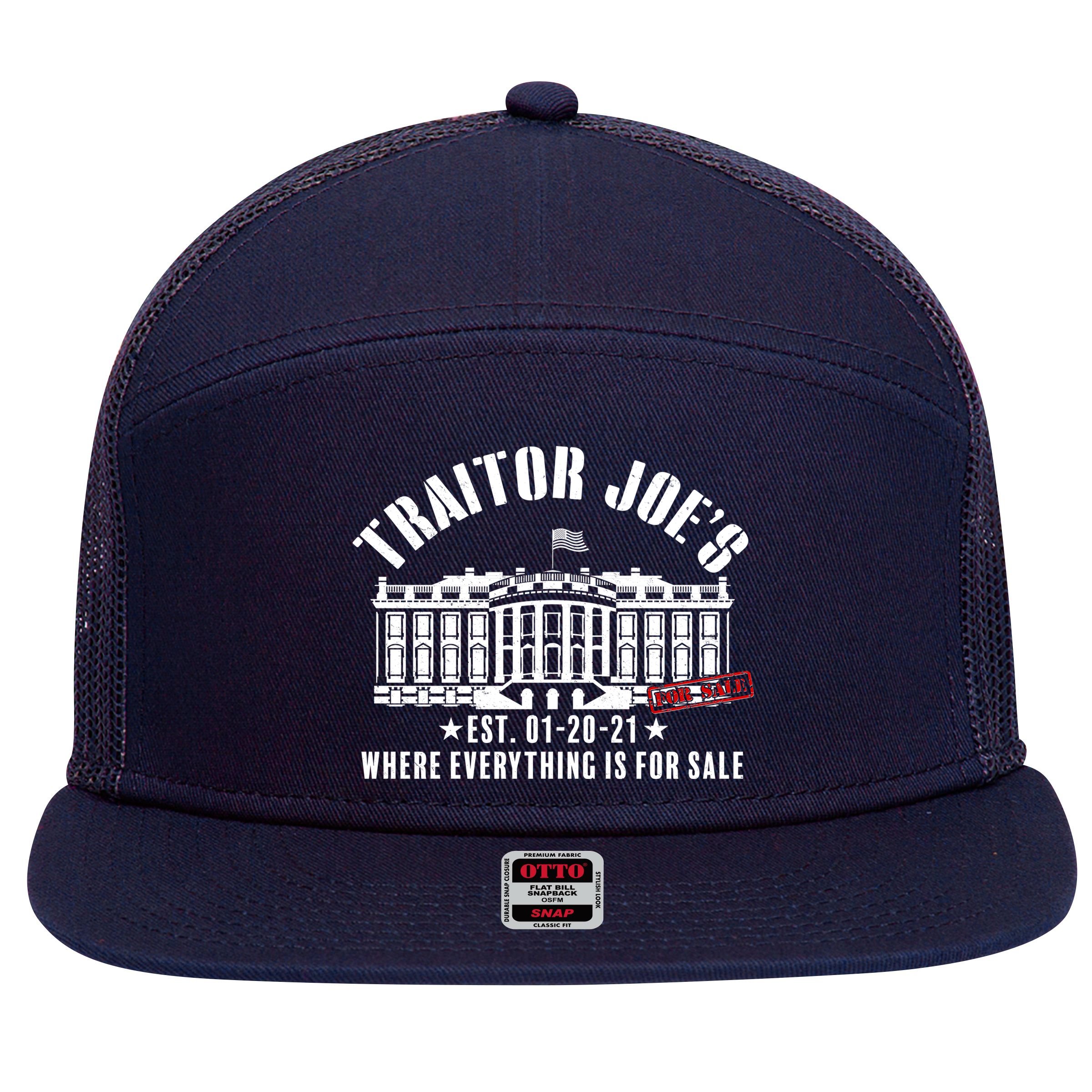 Traitor Joe's Where Everything Is For Sale Pro Republican 7 Panel Mesh Trucker Snapback Hat