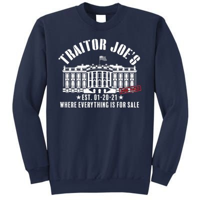 Traitor Joe's Where Everything Is For Sale Pro Republican Sweatshirt