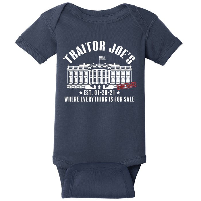 Traitor Joe's Where Everything Is For Sale Pro Republican Baby Bodysuit