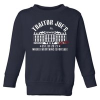 Traitor Joe's Where Everything Is For Sale Pro Republican Toddler Sweatshirt