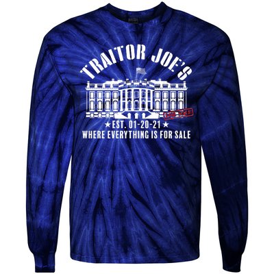 Traitor Joe's Where Everything Is For Sale Pro Republican Tie-Dye Long Sleeve Shirt